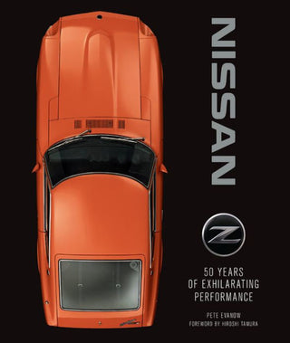 Nissan Z: 50 Years of Exhilarating Performance (Hardcover Book)